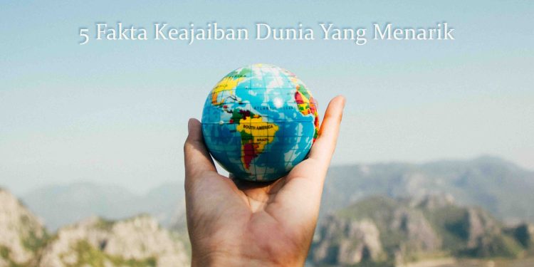 lima-keajaiban-dunia